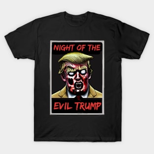 Night of the Evil Trump T-Shirt